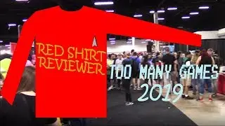 Too Many Games 2019 Highlights | Redshirt Reviewer.