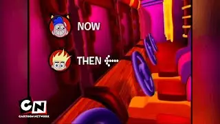 Cartoon Network YES! Era Now/Then: 50/50 Heroes To Johnny Test (2006-2007) [FANMADE]