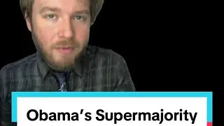 OBAMA&rsquo;s SUPERMAJORITY (It&rsquo;s not the same)