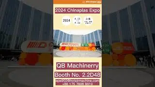 2024 Chinaplas Exhibition | PE Foam Converting Machine Manufacturer | QB Machinery