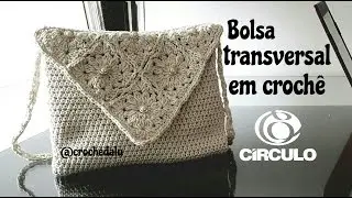 Bolsa transversal em crochê - passo a passo