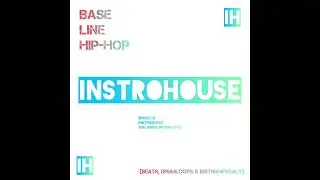 INSTROHOUSE - Base Line HipHop (Prod. By MatrixJASON The Super Producer) 🎹BEAT🔥
