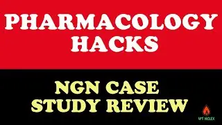 Pharmacology on the NCLEX: Practice Questions, Answers & Case Study Review