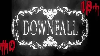 ✴Прохождение Downfall redux: A Horror Adventure Game &mdash; Пролог (18+)