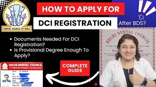 How To Apply For DCI Registration After BDS?🪪 Whole Procedure Described! Dr. Shweta Sharma