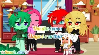 Um dia com a Maya é o Arthur ||parte#1