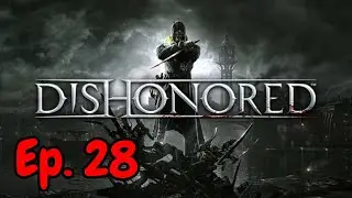 Dishonored PS NOW PS4 PRO Gameplay Espa&ntilde;ol Cap. 28 Final (2021)