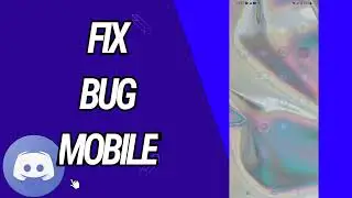 How To Fix And Solve Bug Mobile On Discord App
