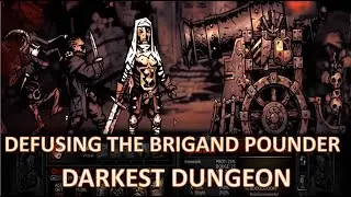 Guide to Brigand 8, 12, 16 Pounder: Darkest Dungeon