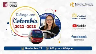 Diálogo con Colombia: Rendición de cuentas de la Superintendencia de Industria y Comercio - 2023