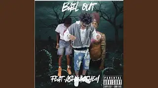Bail out (feat. Ashkatchem)