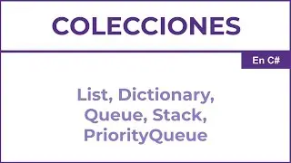 Colecciones en C# en detalle