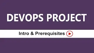 DevOps Real Time Projects Intro and Prerequisites By Visualpath