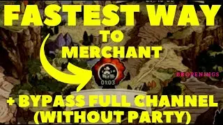 FASTEST Travelling Merchant Fast Travel Method & Bypass FULL channel (without using a party!!) NNKCW