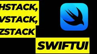 Understanding HStack, VStack and ZStack in SwiftUI