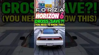 You NEED To Know THIS About Cross Save in Forza Horizon 6!