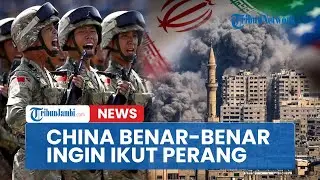 🔴China Benar-benar Ingin Ikut Perang AS Vs Iran, Militer Xi Jinping Pasok Senjata Buat Teheran
