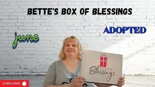 Christian Subscription Box Bette's Box of Blessings | Adopted | June 2023