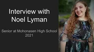 Noel Lyman Interview 2021