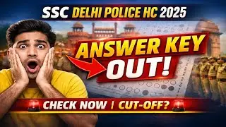 SSC Delhi Police Head Constable 2025 exam की official Answer Key अब जारी हो चुकी है ✅