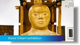 David Gilbert exhibition