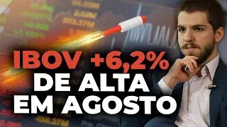 Ibov sobe 6,2% em Agosto e descola das Bolsas mundiais