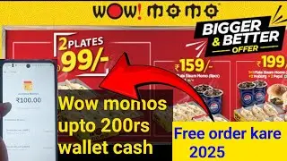 Wow Moms free food order kare 2025  | Wow momos free wallet cash upto 200 rs | Wow momos free food