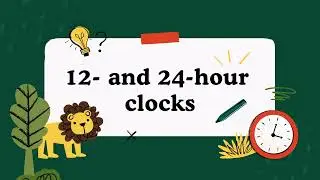 12  and 24 hour clocks | Learn Time | Clock Learning | Learn the Clock | Time Format | Clock | Watch