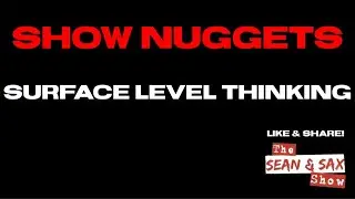 Surface Level Thinking