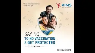 World Immunization Week | Kims Hospitals