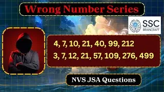 Wrong Number Series | NVS JSA Reasoning Questions & Solutions