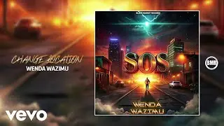Wenda Wazimu - Change Location (Official)