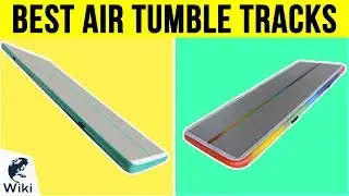 10 Best Air Tumble Tracks 2019