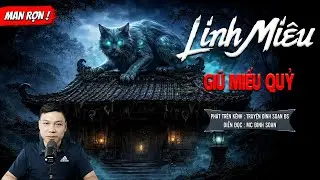 LINH MIÊU GIỮ MIẾU QUỶ - truyện ma mới nhất 2025 | MC ĐÌNH SOẠN kể lại...