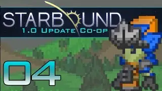 Давайте поиграем в Starbound 1.0 Co-op &diams; Эпизод 4 &diams; Farm Boys [Совместный игровой процесс Starbound 1.0]
