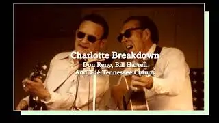 Charlotte Breakdown - Don Reno, Bill Harrell And The Tennessee Cutups