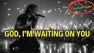 God, I&rsquo;m Waiting on You in the Silence | Quiet Worship Playlist for Healing