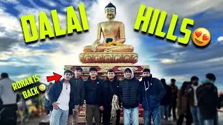 Dalai Hill Vlog With OG Members😍 1K Special Vlog - Unfiltered pals