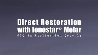 Direct Restoration with Ionostar Molar - Ionostar Plus Glass Ionomer Cement |GIC Capsule (VOCO GmbH)