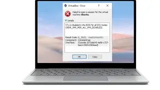 How To Fix VT-X Is Not Available VirtualBox Error In Windows