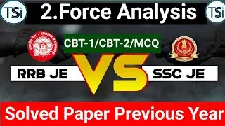 2.Force Analysis | Solved Paper Previous Year SSCJE/RRBJE |Mechanical Engineering #sscje #rrbje #yt