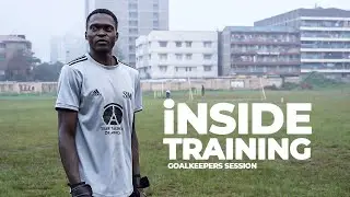 iNSIDE TRAINING | GOALKEEPERS SESSION