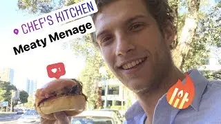 Chef's Kitchen - Meaty Menage - Quest for Sydney's Best Burger
