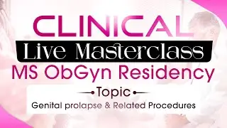 Clinical Live Masterclass | POP-Q | Prolapse Assessment | Resident Must-Watch | DocTutorials