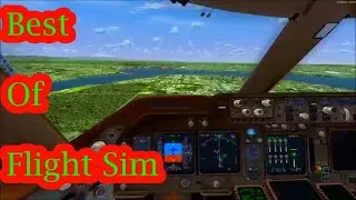 Flight Simulator Compilation (Best Of Flight Simulator)