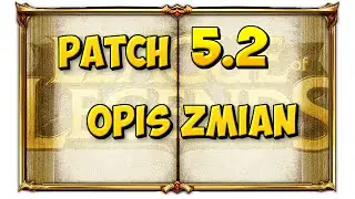 OPIS ZMIAN W PATCHU 5.2 LEAGUE OF LEGENDS (R.I.P DFG)