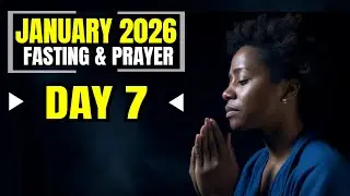 January 2026 | Fasting & Prayer | Day 7 | DAILY LIFE PRAYER MINISTRY | 09.01.26