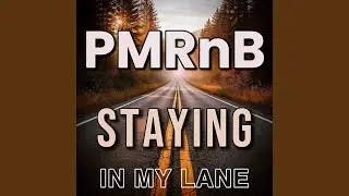 Staying In My Lane
