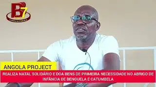 ANGOLA PROJECT, REALIZA NATAL SOLID&Aacute;RIO NO ABRIGO DE INF&Acirc;NCIA DE BENGUELA E CATUMBELA 