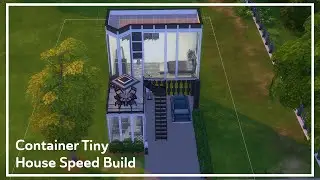 Building A Tiny House in The Sims Without Tiny Living // Container Speed Build // No CC
